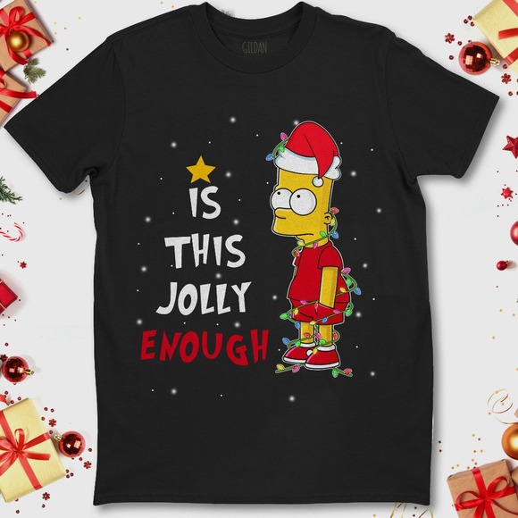Bart Simpson Christmas Is This Jolly Enough Unisex Gift T-Shirt - Picture 1 of 2